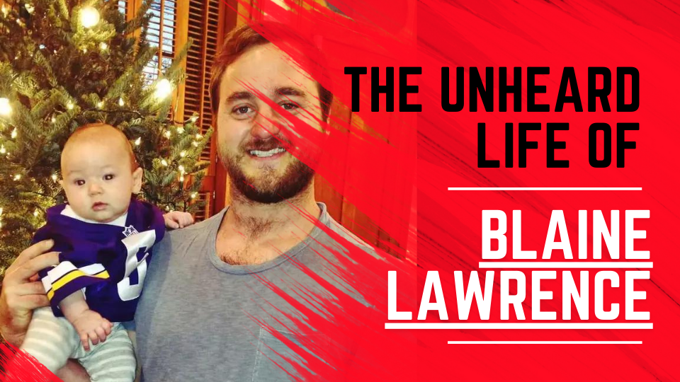 The Unheard Life of Blaine Lawrence